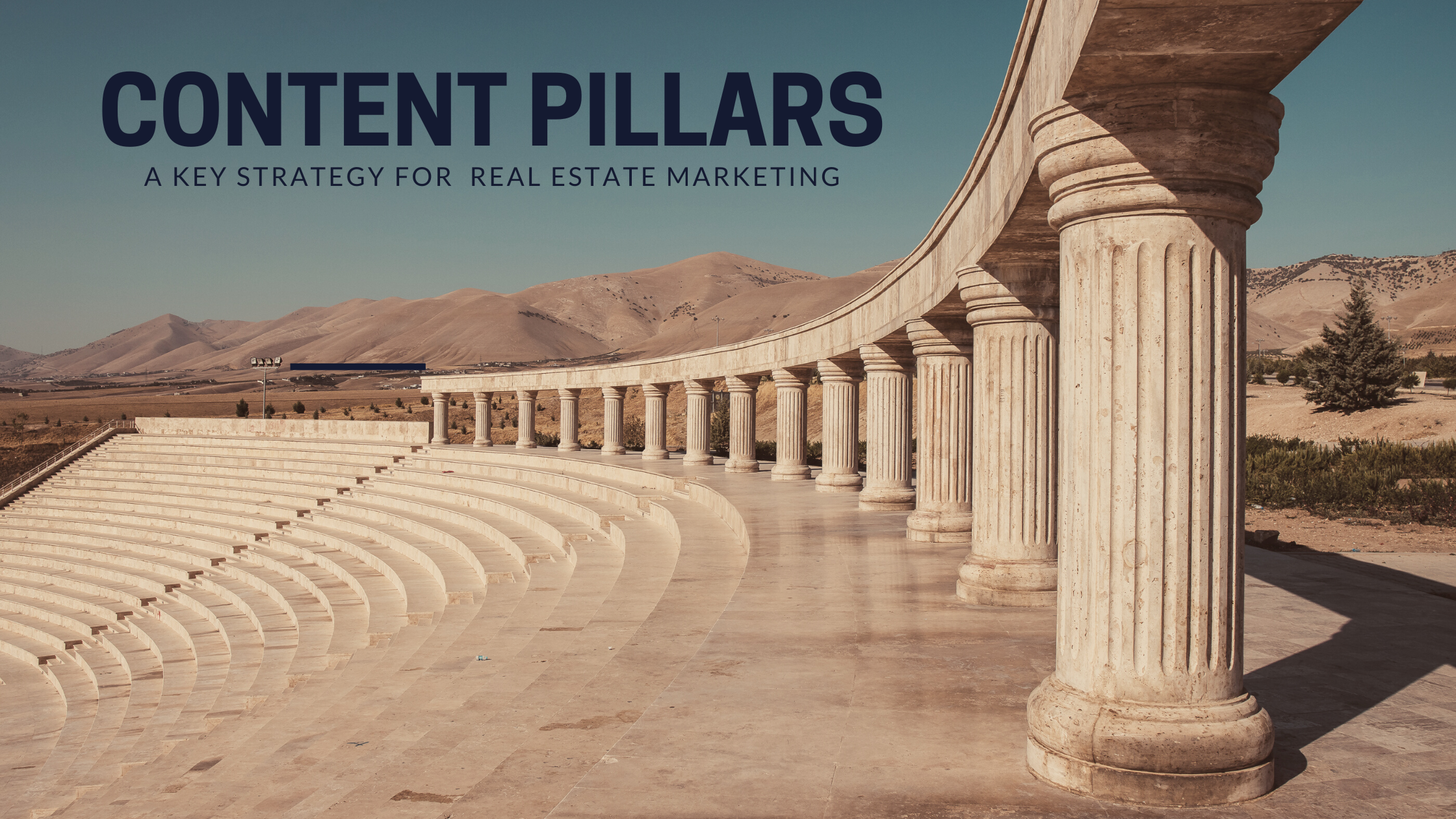 Content Pillars for Real Estate Marketing