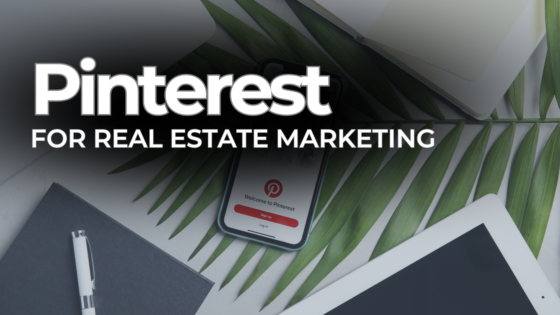 Pinterest for Real Estate Marketing